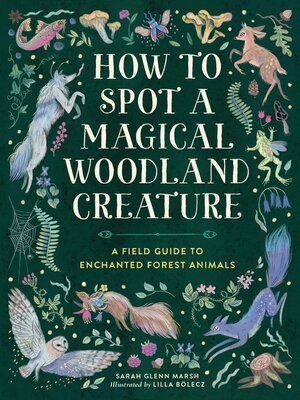 cover image of How to Spot a Magical Woodland Creature